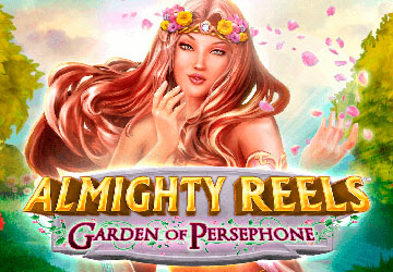Almighty Reels Garden of Persephone