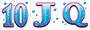 10, J, Q